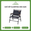 Ghế xếp glamping siêu gọn