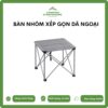 bàn nhôm xếp gọn dã ngoại